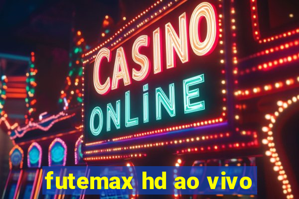 futemax hd ao vivo